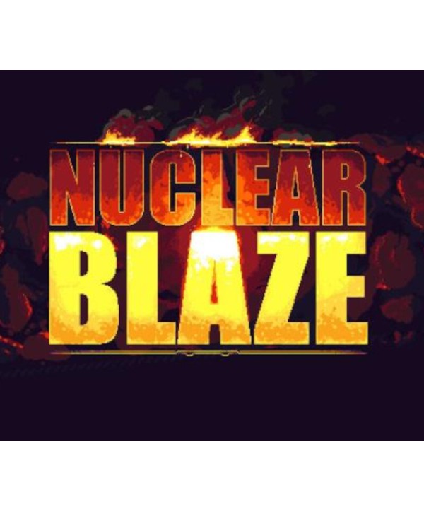 Nuclear Blaze Steam Key EUROPE